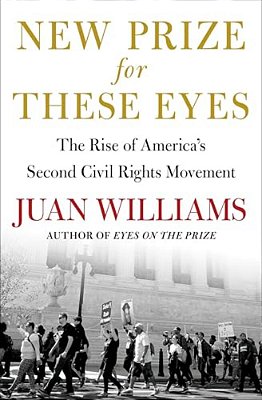 New Prize For These Eyes: The Rise Of America's Second Civil Rights Movement-..