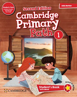 Cambridge Primary Path 1 - Student's Book With My Creative Journal, Cue Cards And Ebook - Second Edition