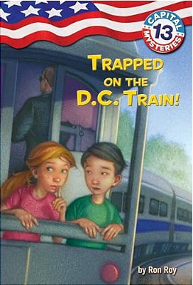 Capital Mysteries #13: Trapped On The D. C. Train!-..