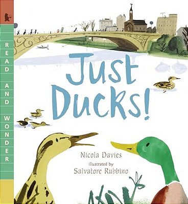 Just Ducks!: Read And Wonder-..