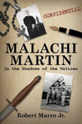 Malachi Martin: In The Shadows Of The Vatican-..