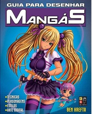 Guia Completo Para Desenhar Mangás..-