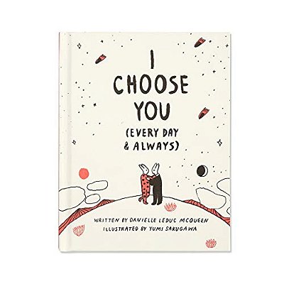 I Choose You (Every Day & Always)-..
