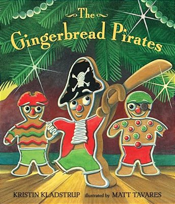 The Gingerbread Pirates Gift Edition-..