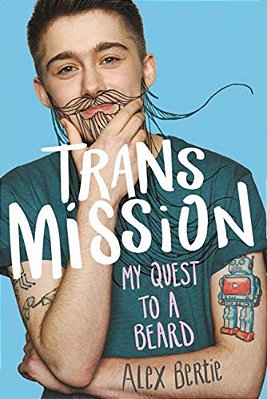 Trans Mission: My Quest To A Beard-..