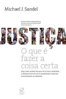 Justiça - O Que É Fazer A Coisa Certa..-