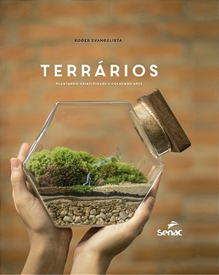 Terrários Plantando Criatividade E Colhendo Arte..-
