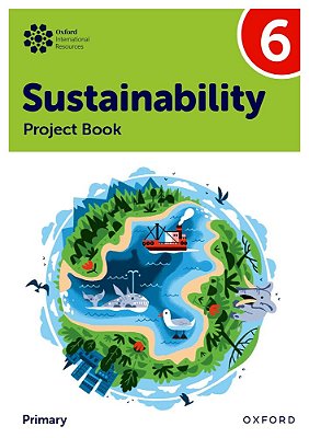 Oxford International Sustainability 6 - Project Book