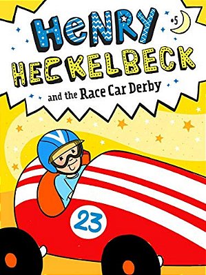 Henry Heckelbeck And The Race Car Derby-..