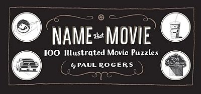 Name That Movie: 100 Illustrated Movie Puzzles-..