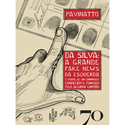 Da Silva - A Grande Fake News Da Esquerda..-