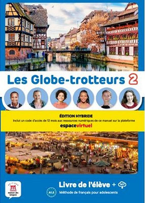 Les Globe-Trotteurs 2 - Livre De L'Élève - Ed. Hybride..-