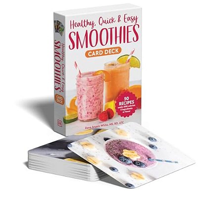 Healthy, Quick & Easy Smoothies Deck: 50 Recipes Under 300 Calories Made With 5 Ingredients-..