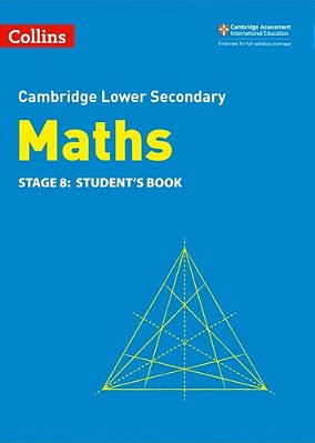 Collins Cambridge Lower Secondary Maths - Lower Secondary Maths Student's Book: Stage 8: (Second Edition)-..