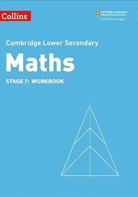 Collins Cambridge Lower Secondary Maths - Lower Secondary Maths Workbook: Stage 7: (Second Edition)