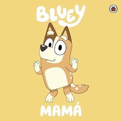 Bluey: Mamá
