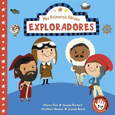 Mis Primeros Héroes Exploradores