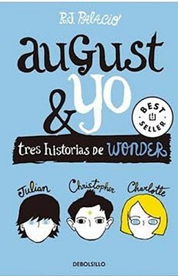 August Y Yo - Tres Historias De Wonder