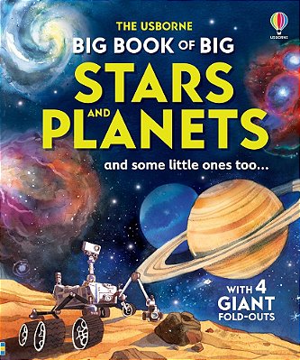 Big Book Of Big Stars And Planets And Some Little Ones Too... - Book With 4 Giant Fold-Outs-..