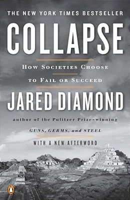 Collapse: How Societies Choose To Fail Or Succeed-..