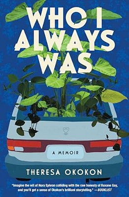 Who I Always Was: A Memoir-..