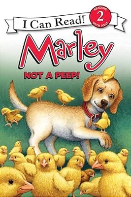 Marley: Not A Peep!: An Easter And Springtime Book For Kids-..