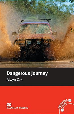 Dangerous Journey - Macmillan Readers - Beginner - Book - New Version
