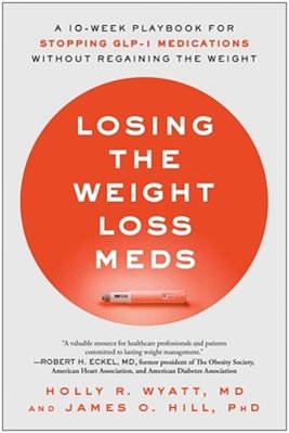 Losing The Weight Loss Meds: A 10-Week Playbook For Stopping Glp-1 Medications Without Regaining The Weight-..