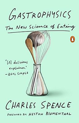 Gastrophysics: The New Science Of Eating-..