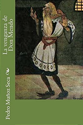 La Venganza De Don Mendo-..