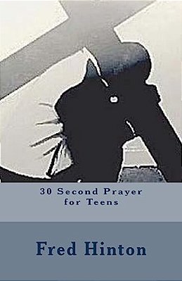 30 Second Prayer For Teens-..