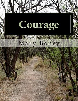 Courage: A Collection: Harry Plane And Life Lessons-..