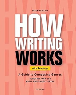 How Writing Works: A Guide To Composing Genres, With Readings-..