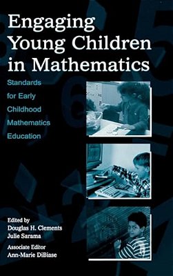Engaging Young Children In Mathematics: Standards For Early Childhood Mathematics Education-..
