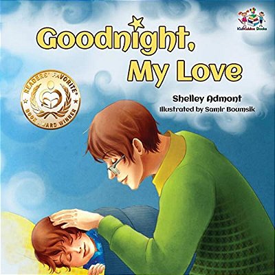 Goodnight, My Love!: Children's Bedtime Story-..