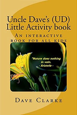 Uncle Dave's (Ud) Little Activity Book: An Interactive Book For All Kids-..