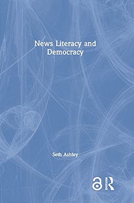 News Literacy And Democracy-..