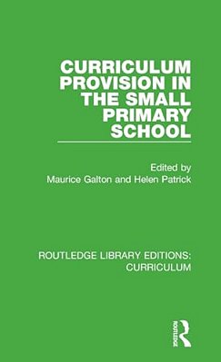 Curriculum Provision In The Small Primary School-..