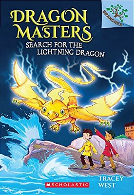 Search For The Lightning Dragon: A Branches Book (Dragon Masters #7)-..