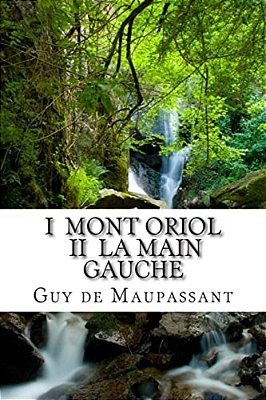 I Mont Oriol II La Main Gauche-..