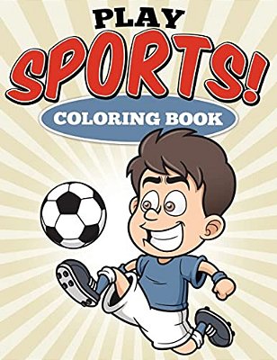 Play Sports! Coloring Book-..