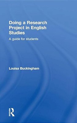 Doing A Research Project In English Studies: A Guide For Students-..