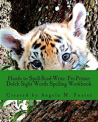 Hands To Spell-Read-write: Pre-Primer Dolch Sight Words Spelling Workbook-..