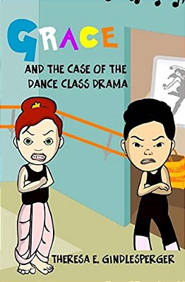Grace And The Case Of The Dance Class Drama-..
