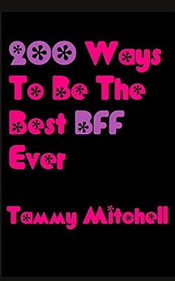 200 Ways To Be The Best Bff Ever-..