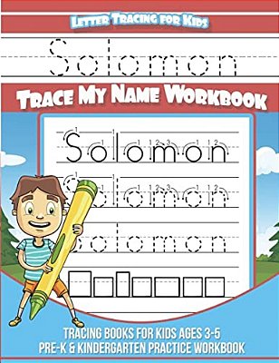 Solomon Letter Tracing For Kids Trace My Name Workbook: Tracing Books For Kids Ages 3 - 5 Pre-k & Kindergarten Practice Workbook-..