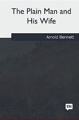 The Plain Man And His Wife-..