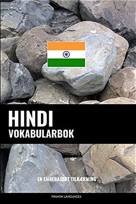 Hindi Vokabularbok: En Emnebasert Tilnærming-..