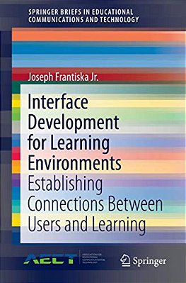Interface Development For Learning Environments: Establishing Connections Between Users And Learning-..
