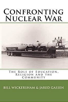 Confronting Nuclear War: The Role Of Education, Religion And The Community-..